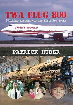 TWA-Flug 800: Sachbuch zum Flugzeugunglück als Hardcover