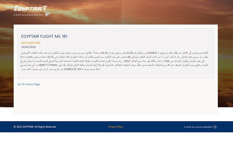 Egypt Air informiert auf ihrer Homepage ausschließlich auf Arabisch über den Stand der Dinge, was für Kritik sorgt, da auch nicht-ägyptische Passagiere an Bord waren.